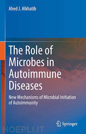 alkhatib ahed j. - the role of microbes in autoimmune diseases