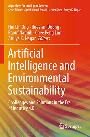 ong hui lin (curatore); doong ruey-an (curatore); naguib raouf (curatore); lim chee peng (curatore); nagar atulya k. (curatore) - artificial intelligence and environmental sustainability