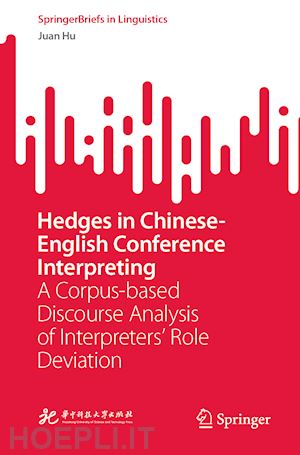 hu juan - hedges in chinese-english conference interpreting