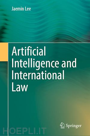 lee jaemin - artificial intelligence and international law