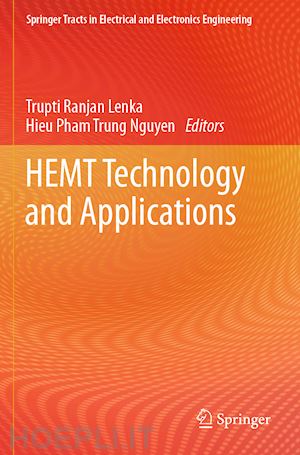 lenka trupti ranjan (curatore); nguyen hieu pham trung (curatore) - hemt technology and applications