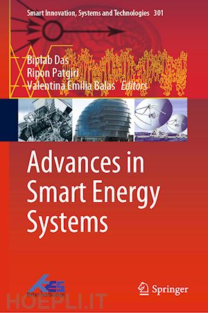 das biplab (curatore); patgiri ripon (curatore); balas valentina emilia (curatore) - advances in smart energy systems