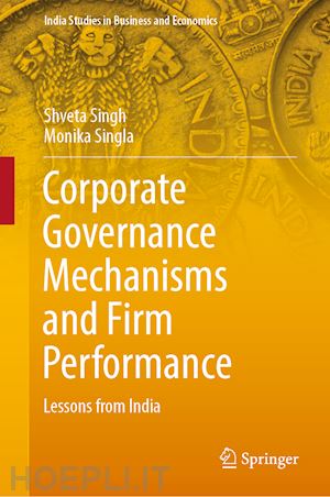 singh shveta; singla monika - corporate governance mechanisms and firm performance