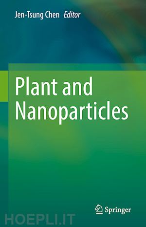 chen jen-tsung (curatore) - plant and nanoparticles