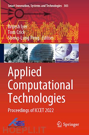 iyer brijesh (curatore); crick tom (curatore); peng sheng-lung (curatore) - applied computational technologies