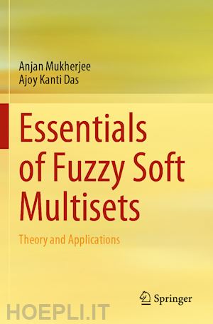 mukherjee anjan; das ajoy kanti - essentials of fuzzy soft multisets