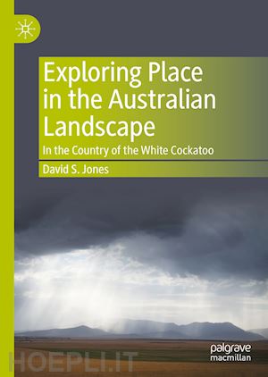 jones david s. - exploring place in the australian landscape
