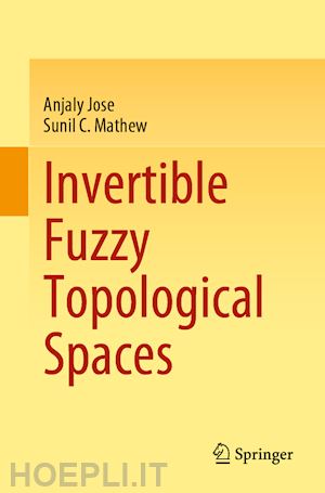 jose anjaly; mathew sunil c. - invertible fuzzy topological spaces