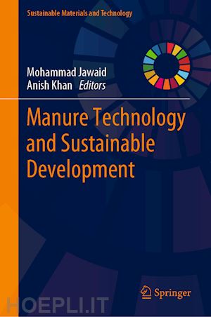 jawaid mohammad (curatore); khan anish (curatore) - manure technology and sustainable development