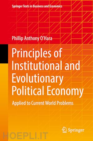 o’hara phillip anthony - principles of institutional and evolutionary political economy