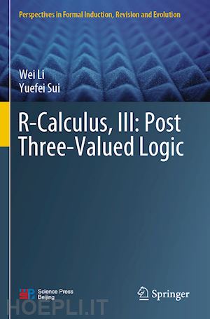 li wei; sui yuefei - r-calculus, iii: post three-valued logic