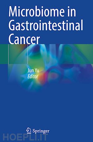 yu jun (curatore) - microbiome in gastrointestinal cancer