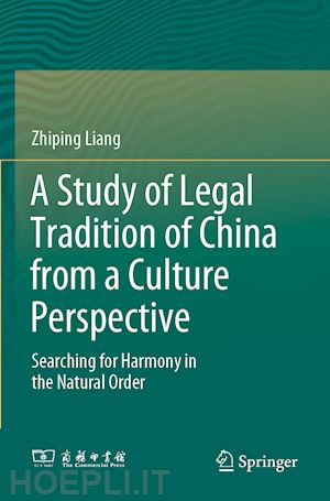 liang zhiping - a study of legal tradition of china from a culture perspective