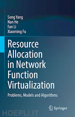 yang song; he nan; li fan; fu xiaoming - resource allocation in network function virtualization