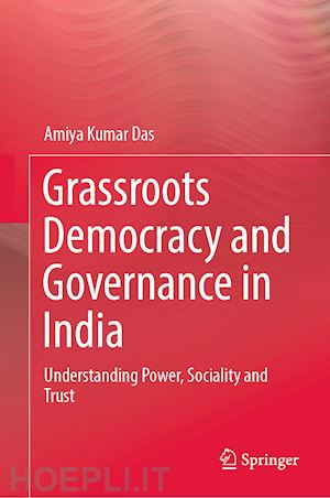 das amiya kumar - grassroots democracy and governance in india