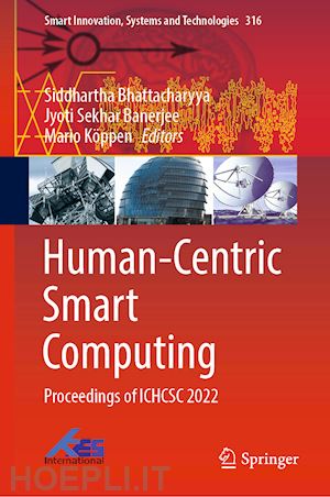 bhattacharyya siddhartha (curatore); banerjee jyoti sekhar (curatore); köppen mario (curatore) - human-centric smart computing