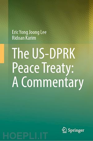 lee eric yong joong; karim ridoan - the us-dprk peace treaty: a commentary