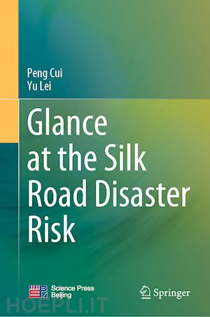 cui peng; lei yu - glance at the silk road disaster risk