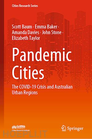 baum scott; baker emma; davies amanda; stone john; taylor elizabeth - pandemic cities