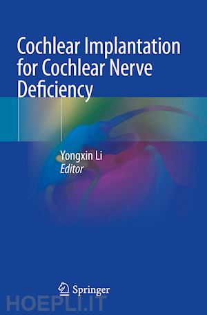 li yongxin (curatore) - cochlear implantation for cochlear nerve deficiency
