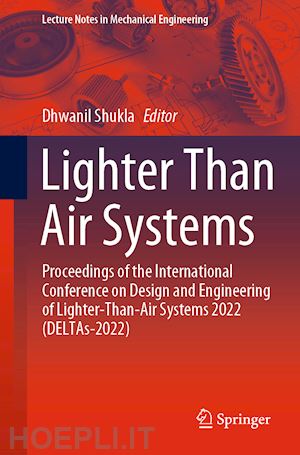 shukla dhwanil (curatore) - lighter than air systems