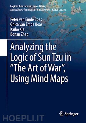 van emde boas peter; van emde boas ghica; xie kaibo; zhao bonan - analyzing the logic of sun tzu in “the art of war”, using mind maps