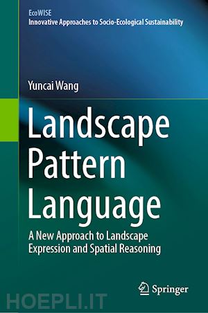 wang yuncai - landscape pattern language