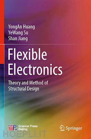 huang yongan; su yewang; jiang shan - flexible electronics