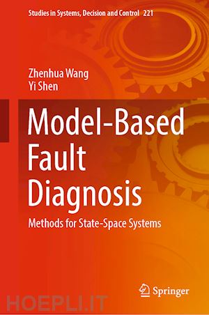 wang zhenhua; shen yi - model-based fault diagnosis