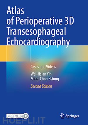 yin wei-hsian; hsiung ming-chon - atlas of perioperative 3d transesophageal echocardiography