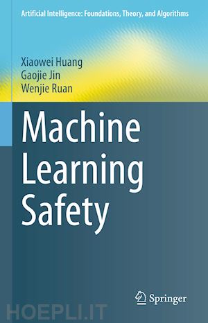 huang xiaowei; jin gaojie; ruan wenjie - machine learning safety