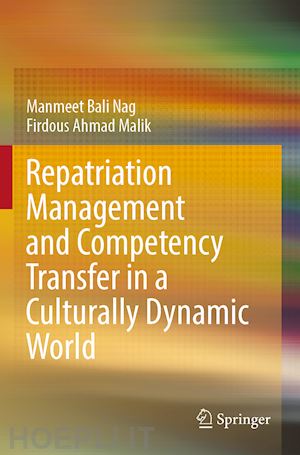 nag manmeet bali; ahmad malik firdous - repatriation management and competency transfer in a culturally dynamic world