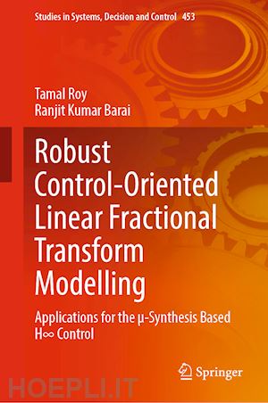 roy tamal; barai ranjit kumar - robust control-oriented linear fractional transform modelling
