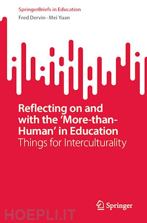 dervin fred; yuan mei - reflecting on and with the ‘more-than-human’ in education