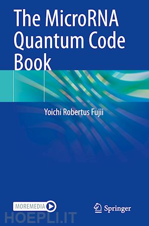 fujii yoichi robertus - the microrna quantum code book