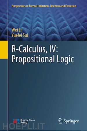 li wei; sui yuefei - r-calculus, iv: propositional logic