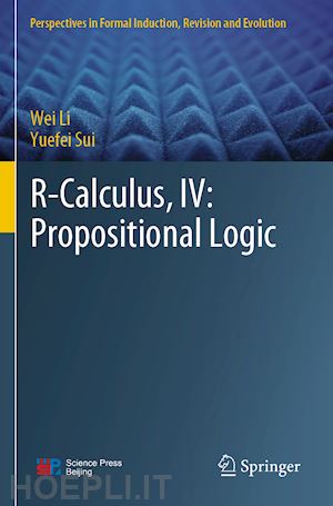 li wei; sui yuefei - r-calculus, iv: propositional logic