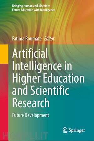 roumate fatima (curatore) - artificial intelligence in higher education and scientific research