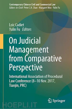 cadiet loic (curatore); fu yulin (curatore) - on judicial management from comparative perspective