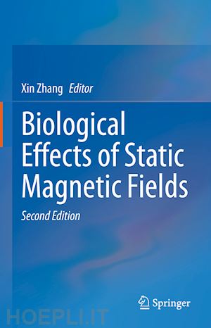 zhang xin (curatore) - biological effects of static magnetic fields