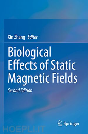 zhang xin (curatore) - biological effects of static magnetic fields