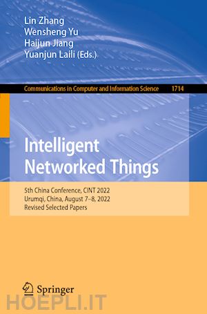 zhang lin (curatore); yu wensheng (curatore); jiang haijun (curatore); laili yuanjun (curatore) - intelligent networked things