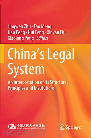 zhu jingwen (curatore); meng tao (curatore); peng hao (curatore); feng hui (curatore); liu xinyan (curatore); peng xiaolong (curatore) - china's legal system