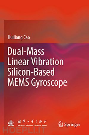 cao huiliang - dual-mass linear vibration silicon-based mems gyroscope