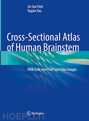 park jin seo; you yaqian - cross-sectional atlas of human brainstem