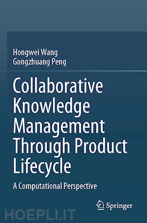 wang hongwei; peng gongzhuang - collaborative knowledge management through product lifecycle