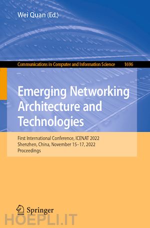 quan wei (curatore) - emerging networking architecture and technologies