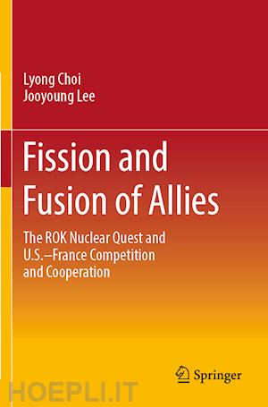 choi lyong; lee jooyoung - fission and fusion of allies