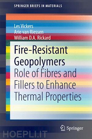 vickers les; van riessen arie; rickard william d. a. - fire-resistant geopolymers