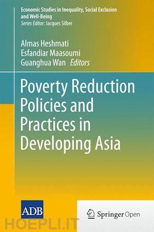 heshmati almas (curatore); maasoumi esfandiar (curatore); wan guanghua (curatore) - poverty reduction policies and practices in developing asia